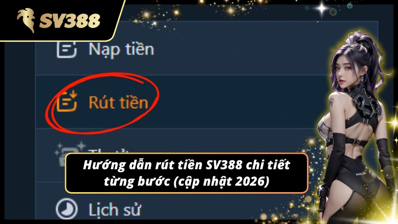 Từng bước thao tác để rút tiền SV388 thành công
